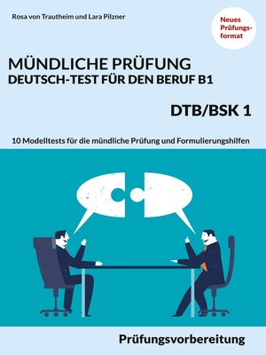 cover image of Mündliche Prüfung Deutsch-Test für den Beruf B1- DTB/BSK B1